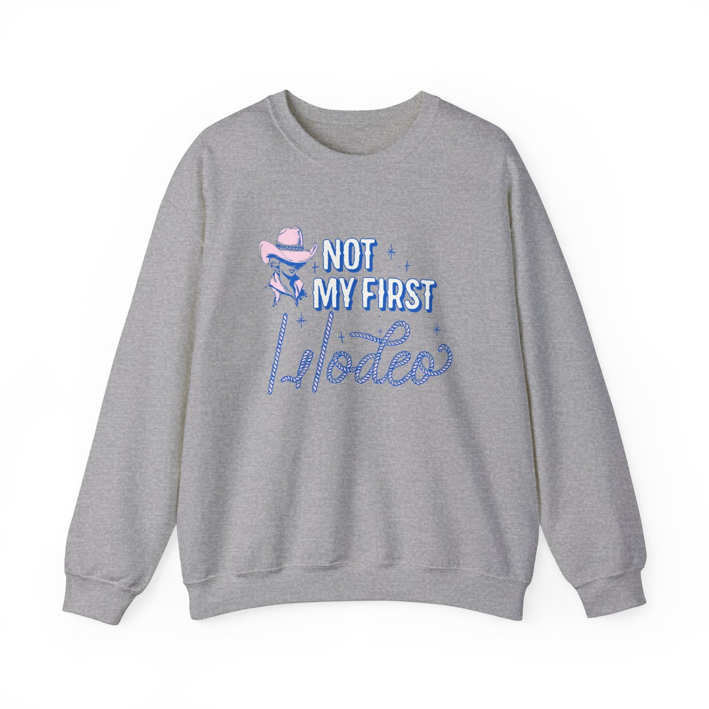 Not My First Rodeo Crewneck Sweatshirt