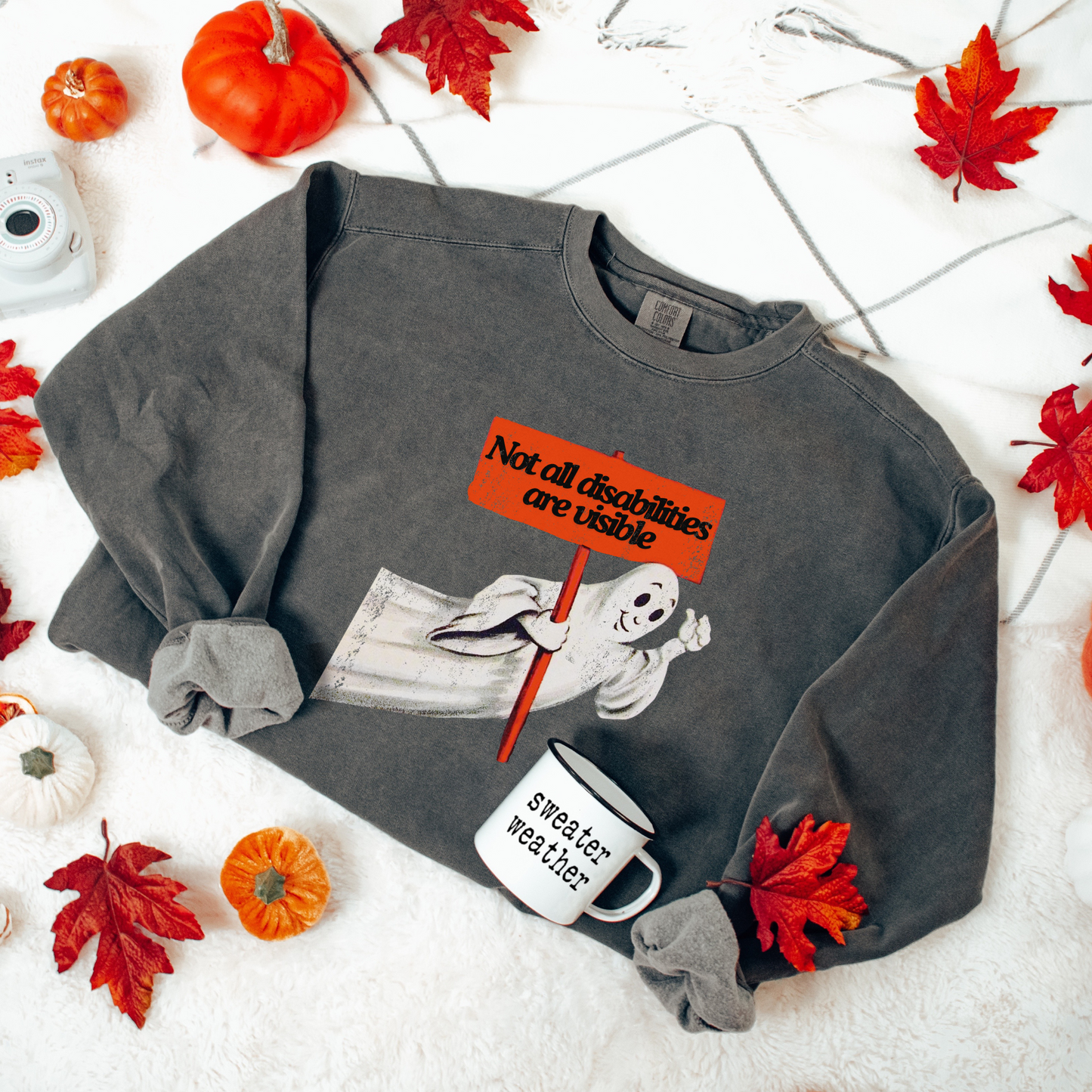Not All Disabilities Are Visible Comfort Colors Sweatshirt