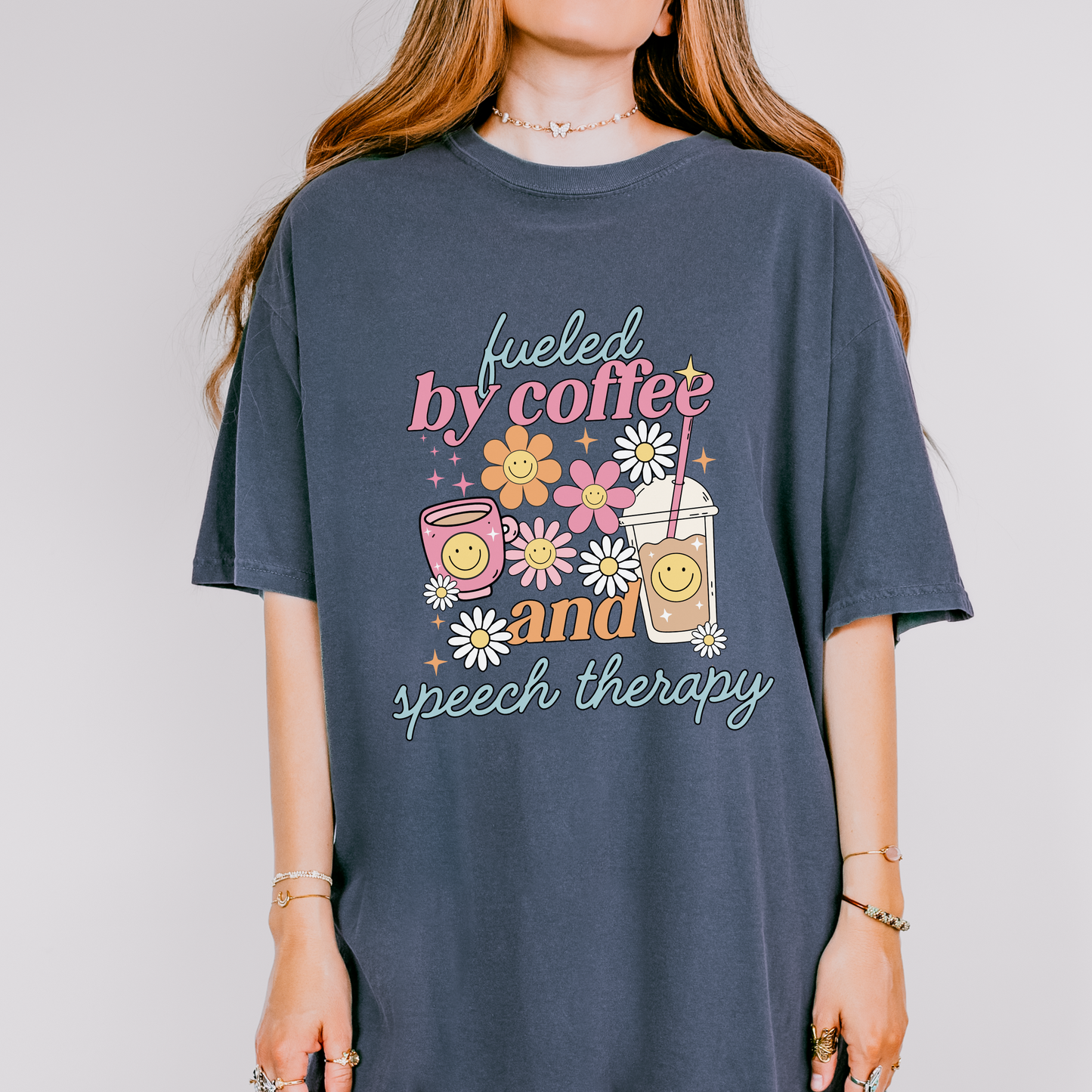 Fueled By Coffee and Speech Therapy Comfort Colors T-Shirt