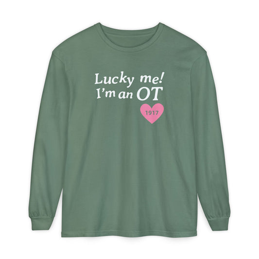 Lucky Me I'm an OT Long Sleeve Comfort Colors T-Shirt