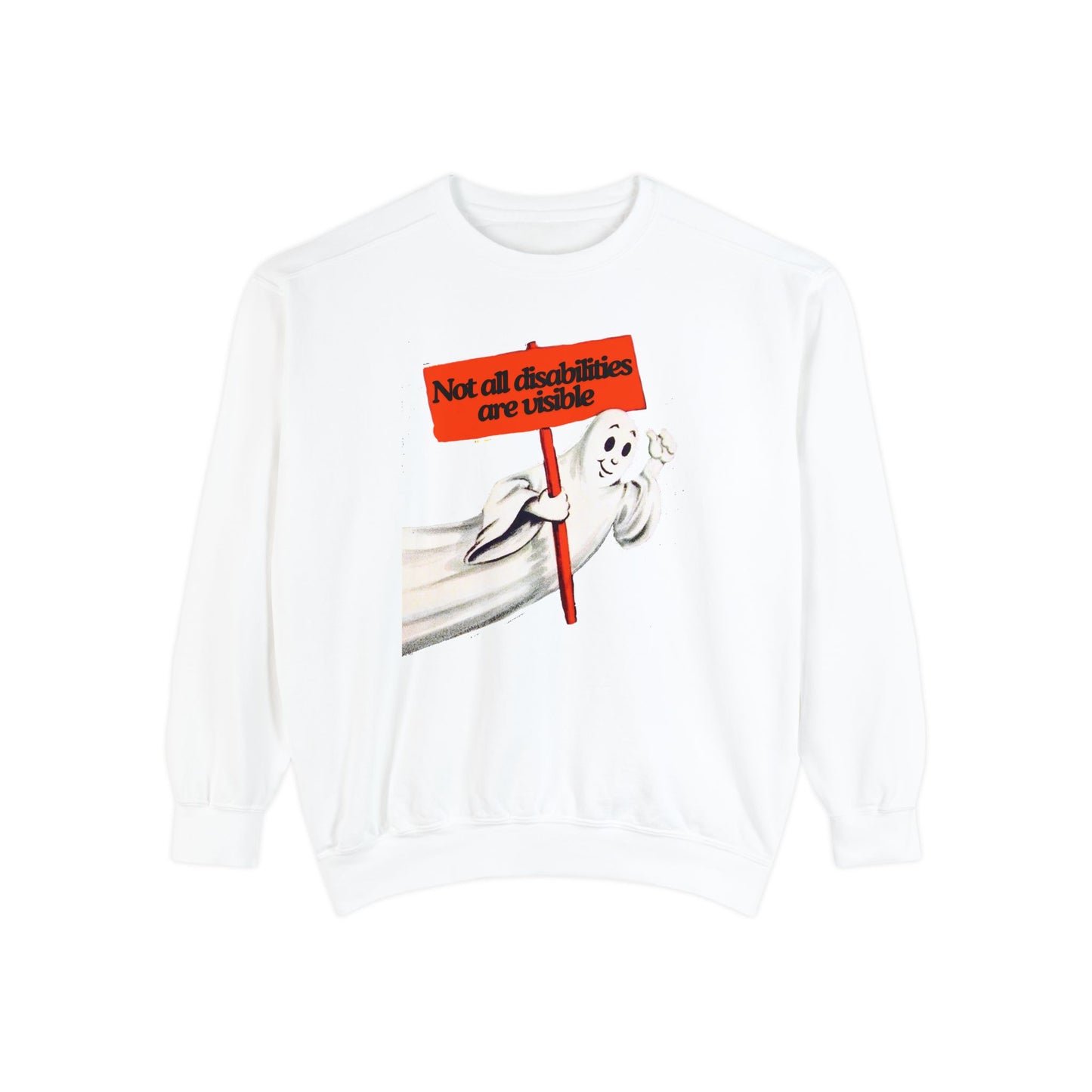 Not All Disabilities Are Visible Comfort Colors Sweatshirt
