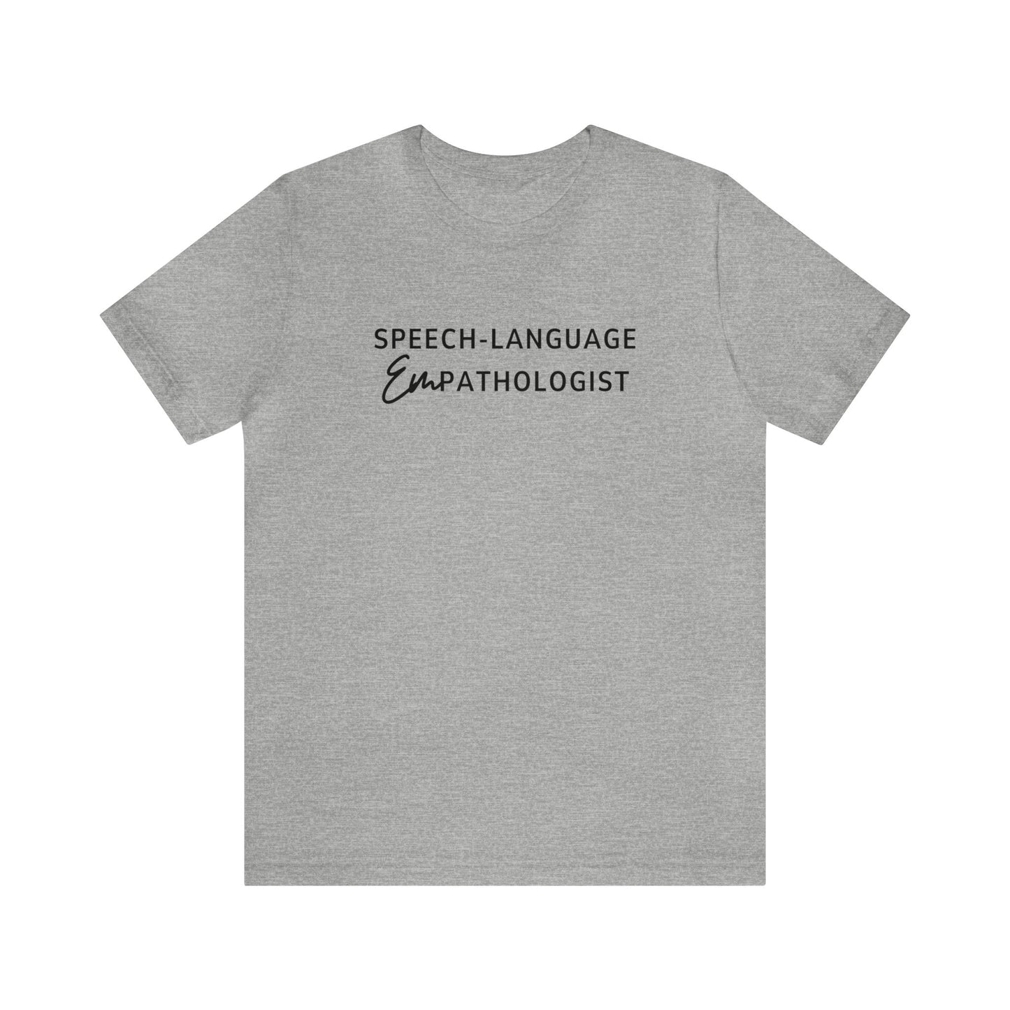 Speech-Language Empathologist Jersey T-Shirt