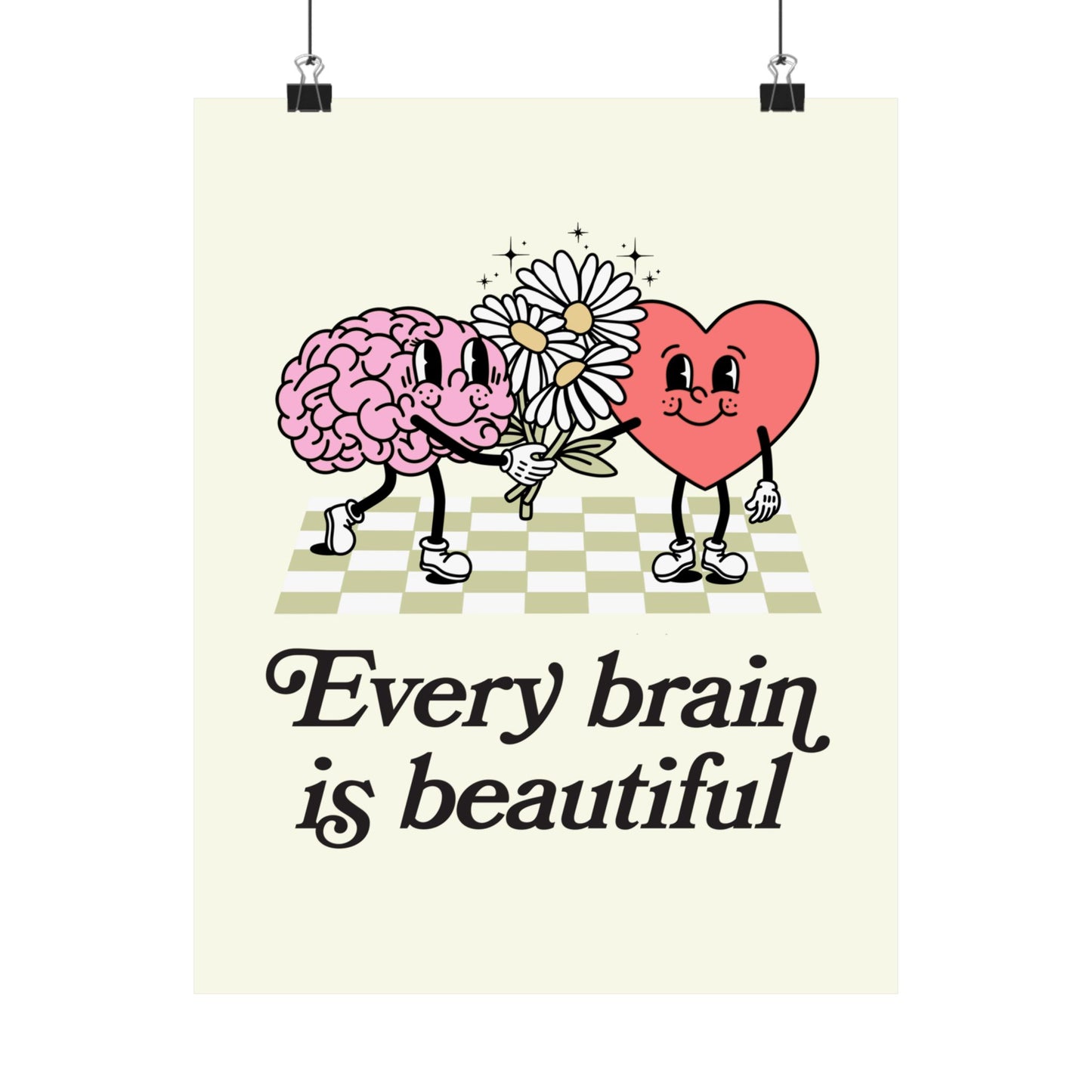 Every Brain Is Beautiful Poster