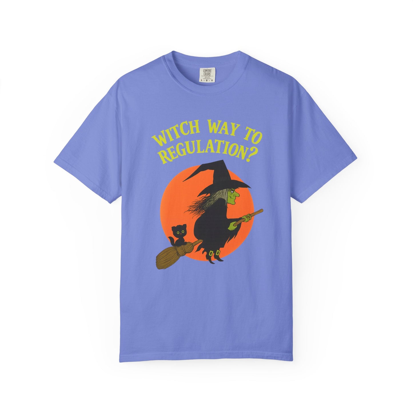 Witch Way to Regulation Comfort Colors T-Shirt