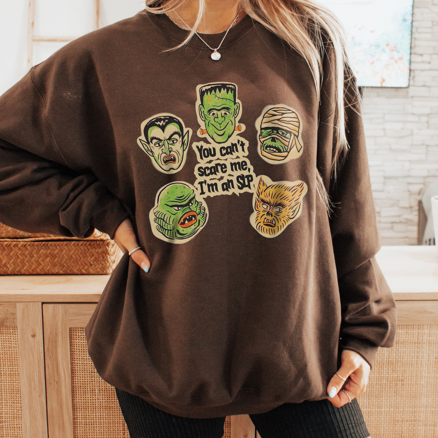 You Can’t Scare Me, I’m an SLP Crewneck Sweatshirt