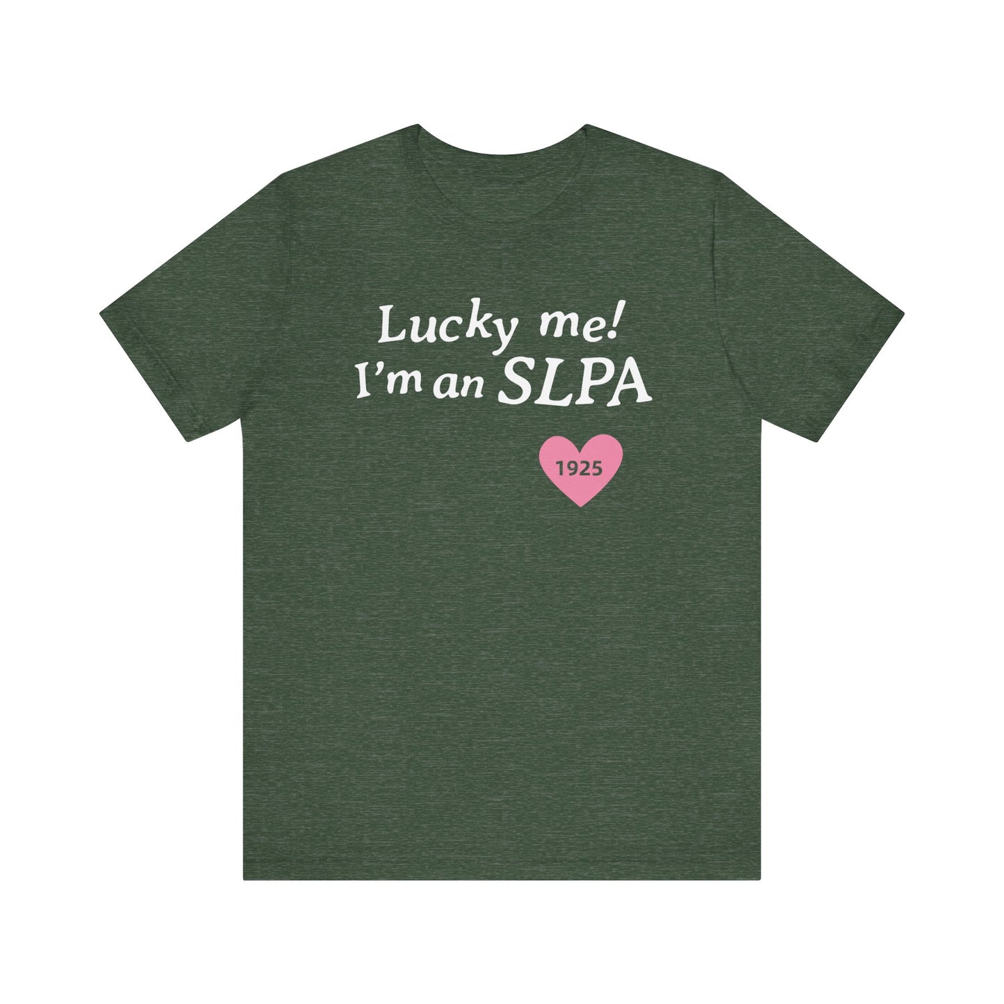 Lucky Me I'm an SLPA Jersey T-Shirt