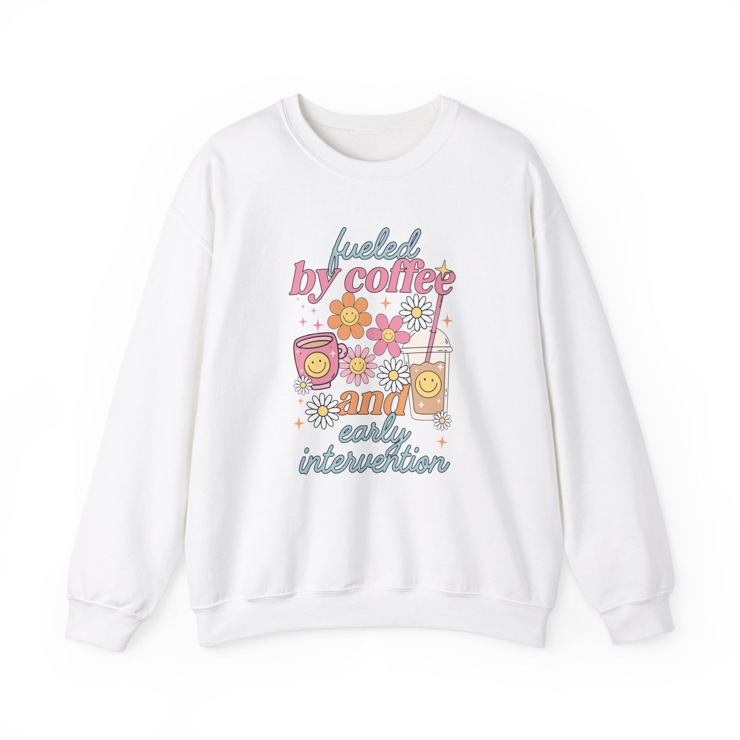 Fueled By Coffee and Early Intervention Crewneck Sweatshirt