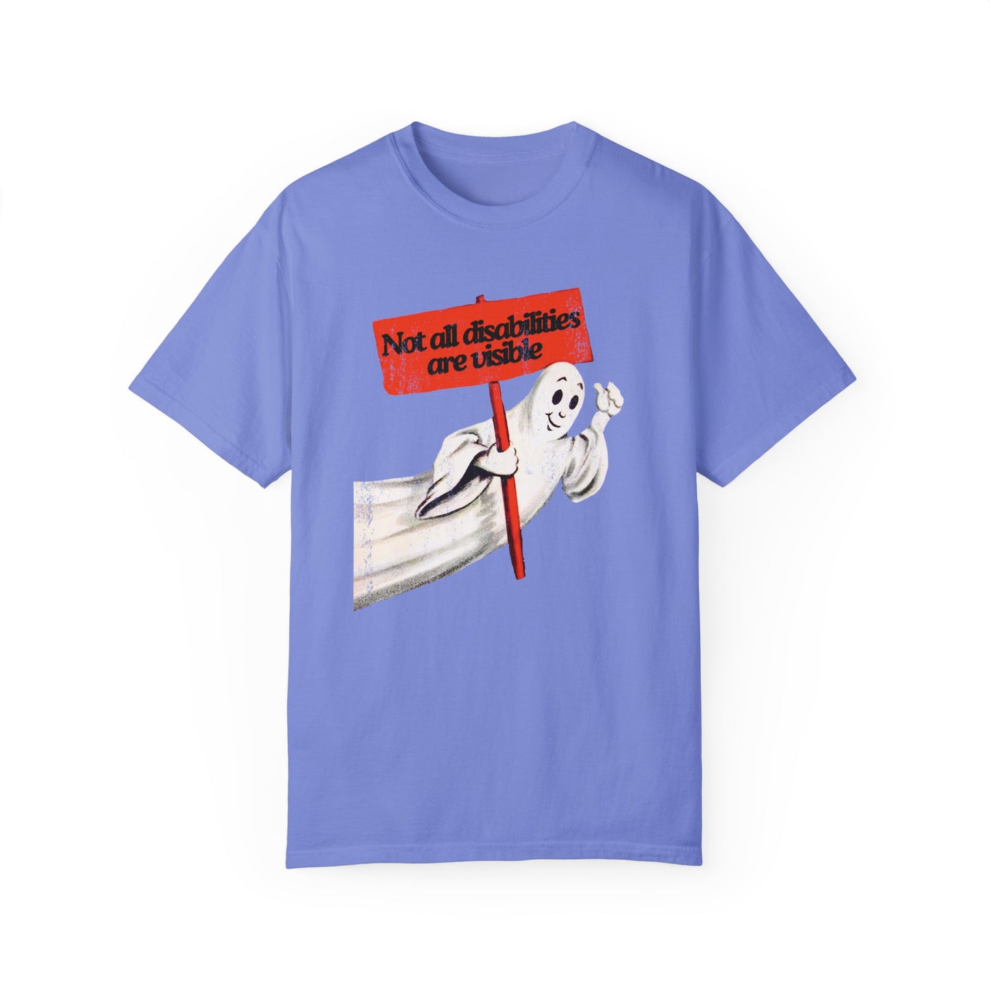 Not All Disabilities Are Visible Comfort Colors T-Shirt