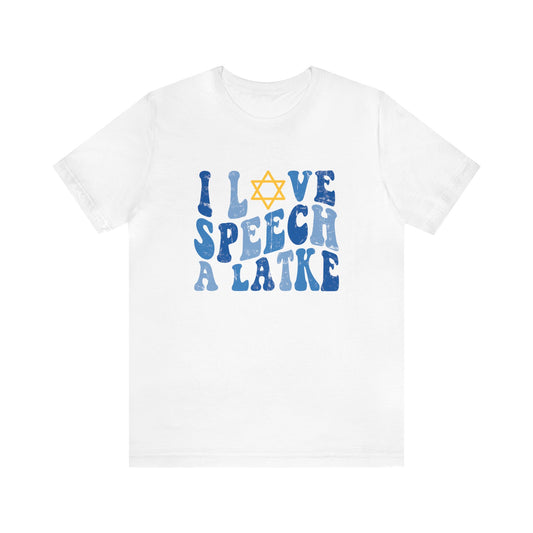 I Love Speech a Latke Distressed Jersey T-Shirt
