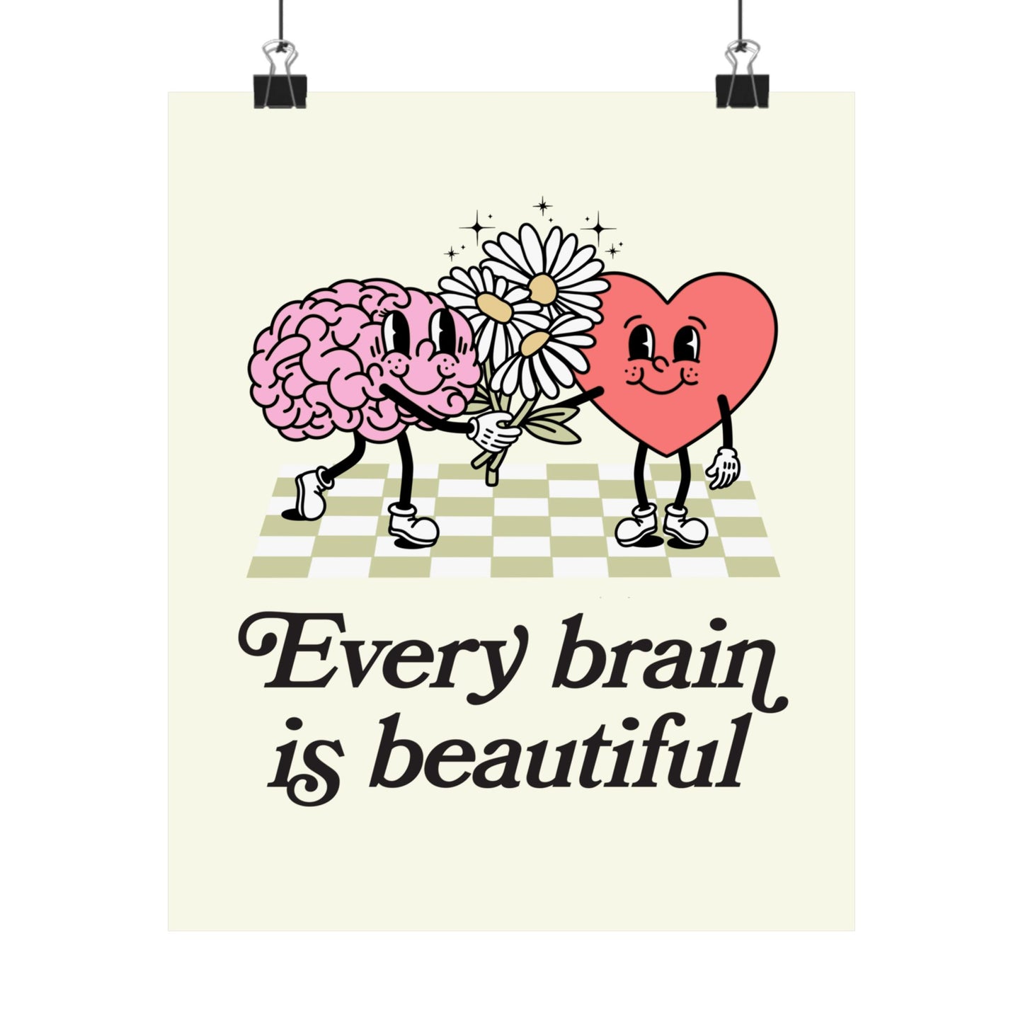 Every Brain Is Beautiful Poster
