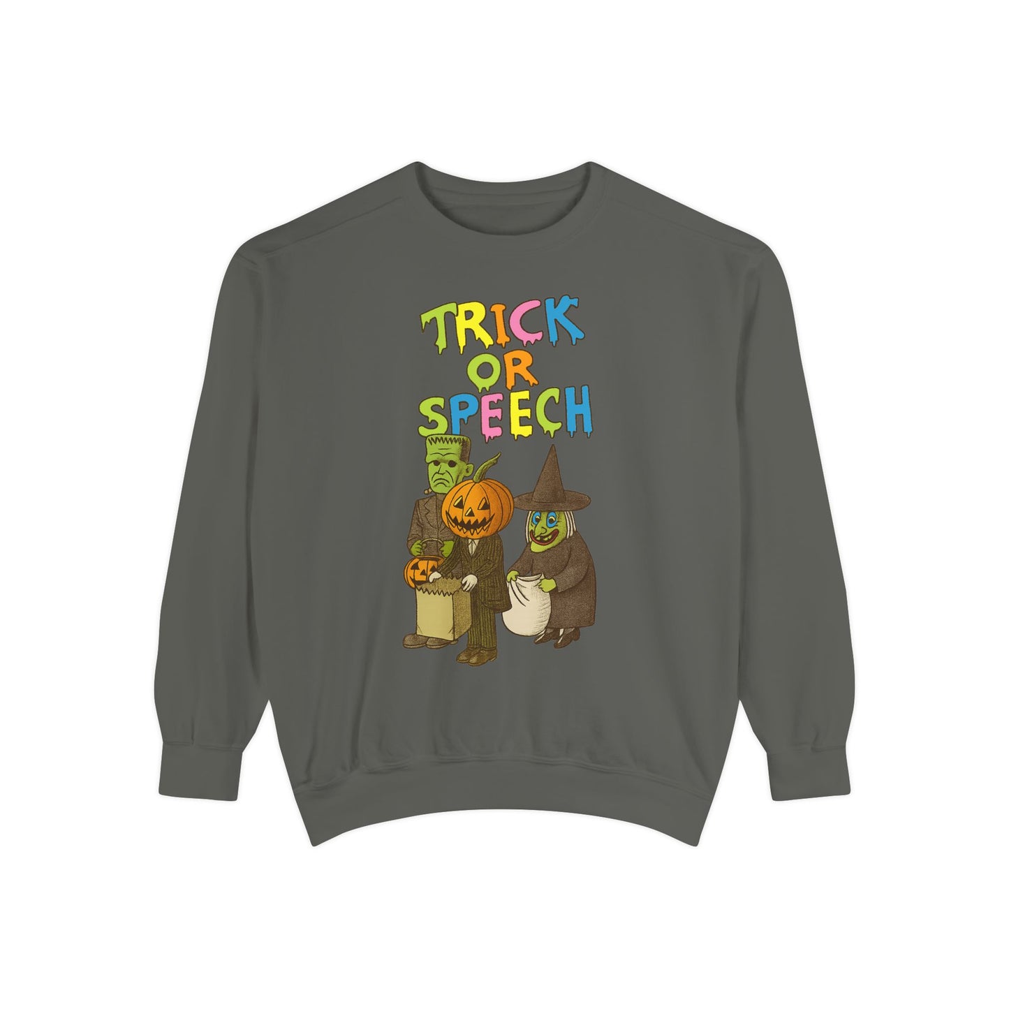 Trick or Speech Comfort Colors Sweatshirt