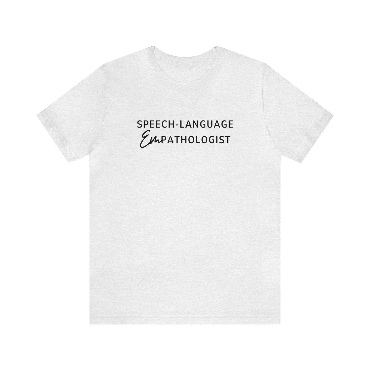 Speech-Language Empathologist Jersey T-Shirt