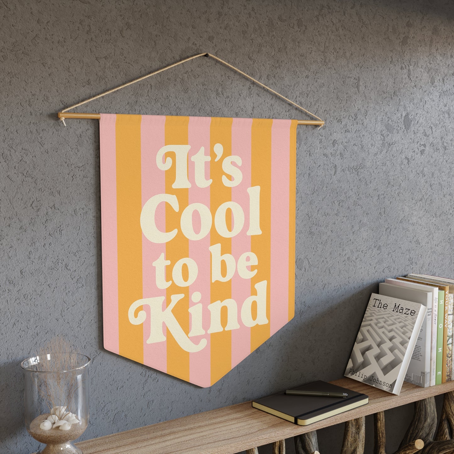 It's Cool to Be Kind Pennant