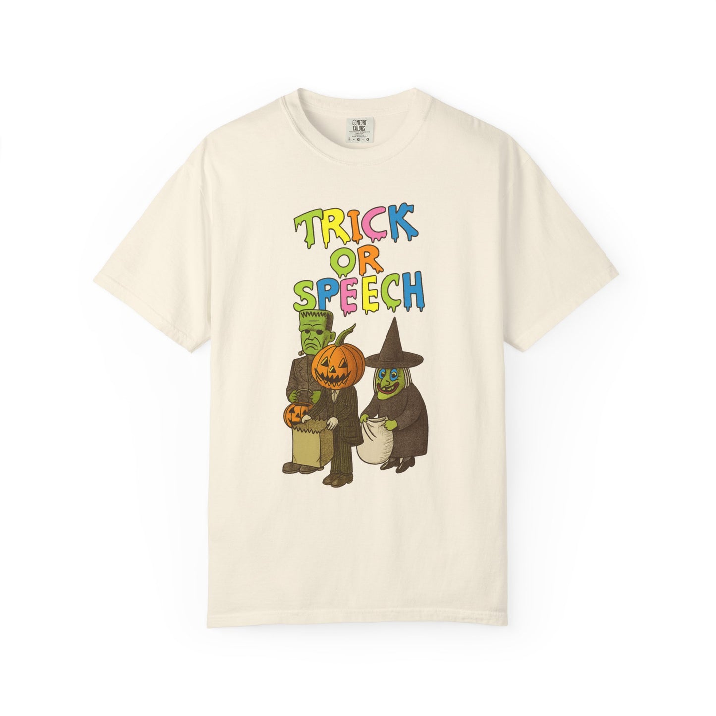 Trick or Speech Comfort Colors T-Shirt