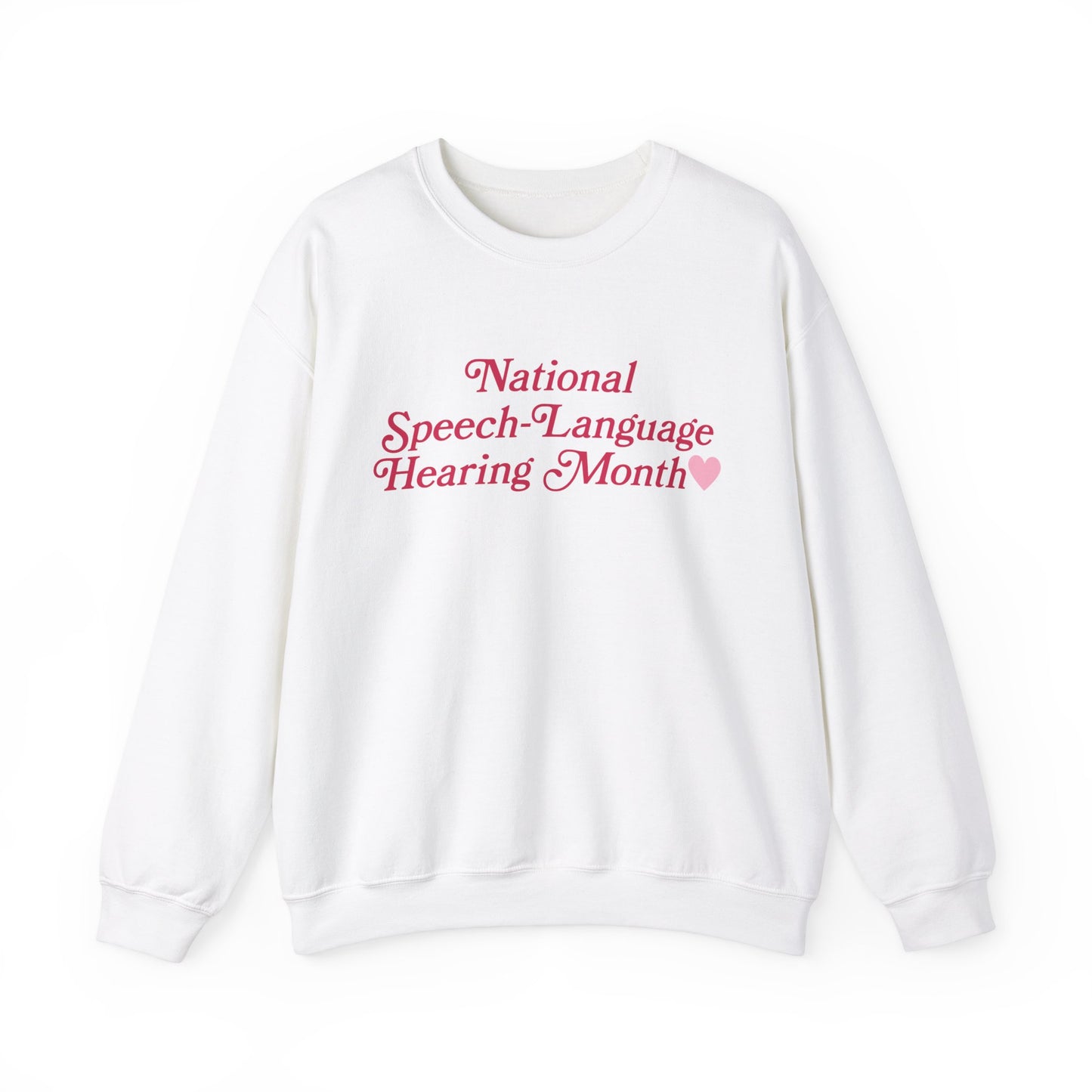 National Speech-Language-Hearing Month Sweatshirt | Front and Back Print