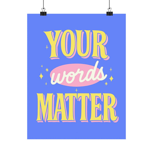 Your Words Matter Poster