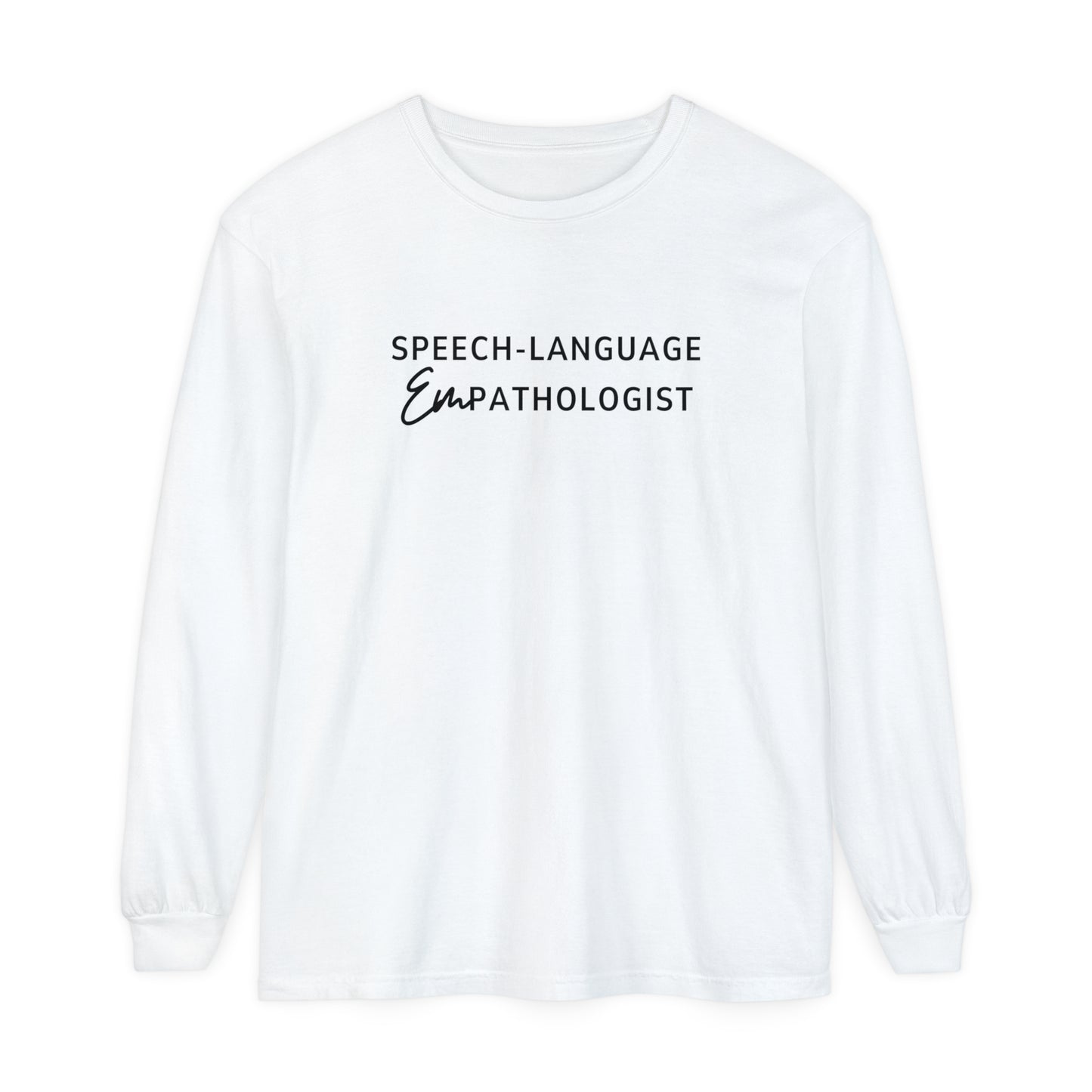 Speech-Language Empathologist Comfort Colors Long Sleeve T-Shirt