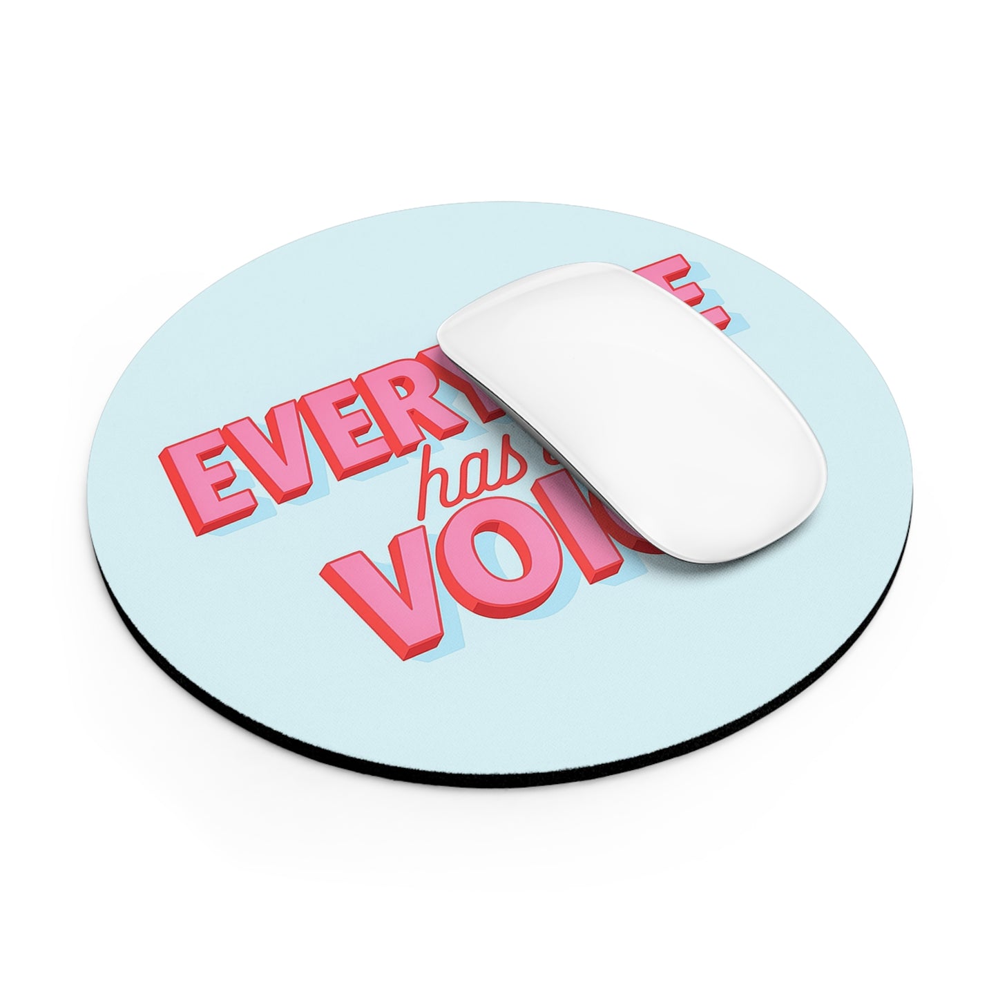 Everyone Has a Voice Mouse Pad