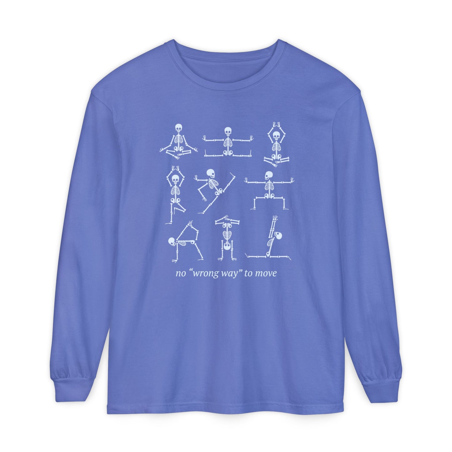 No Wrong Way To Move Long Sleeve Comfort Colors T-Shirt