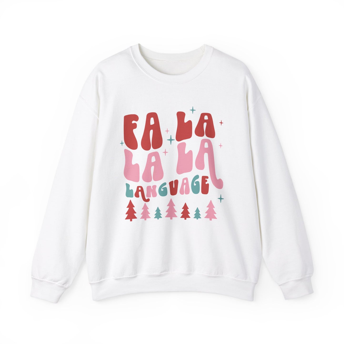 Fa La La La Language Crewneck Sweatshirt