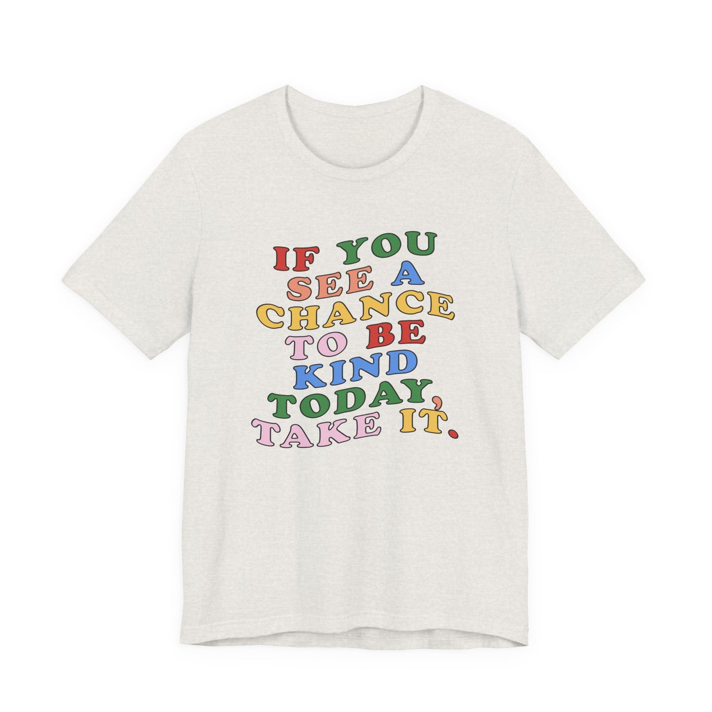 A Chance to Be Kind Jersey T-Shirt