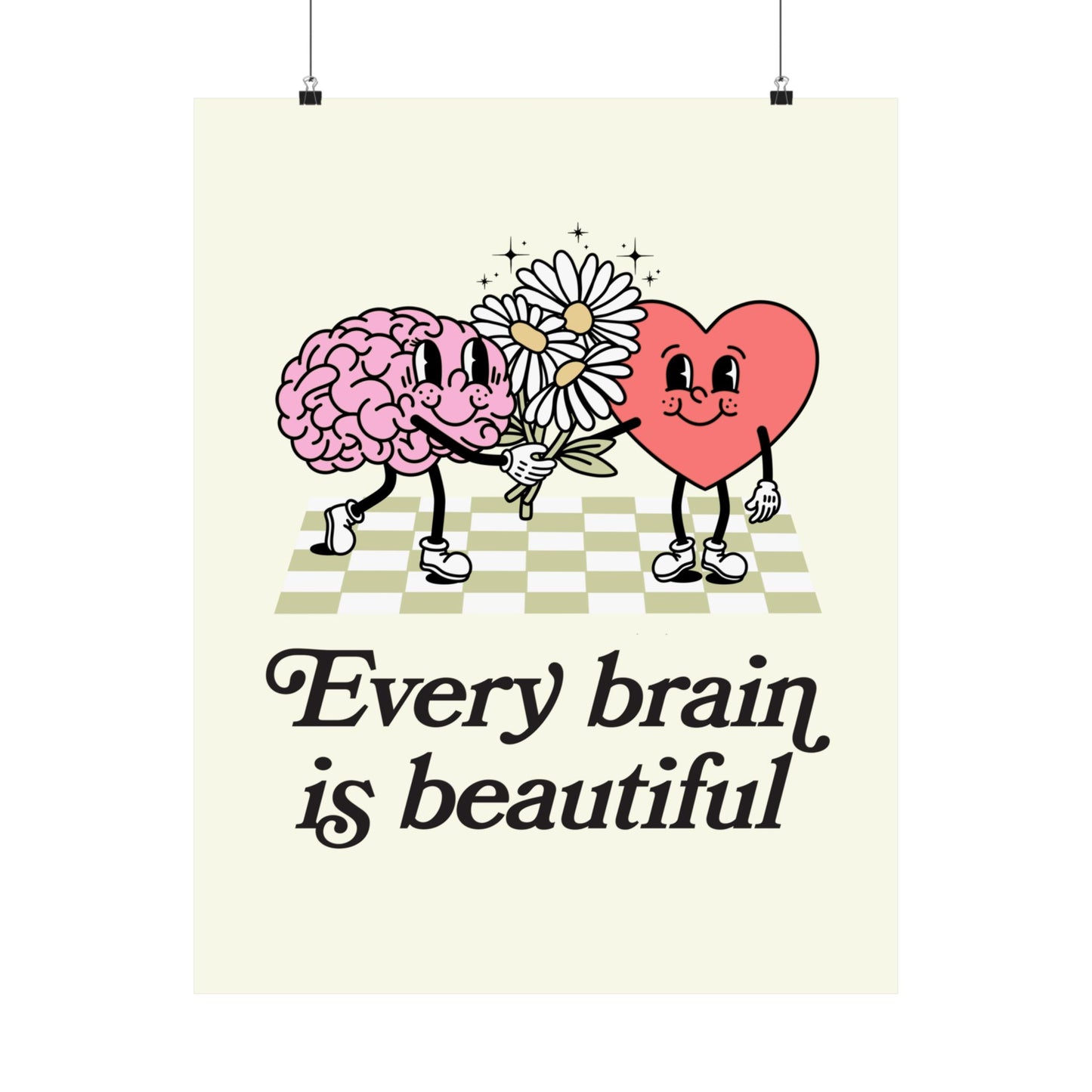 Every Brain Is Beautiful Poster