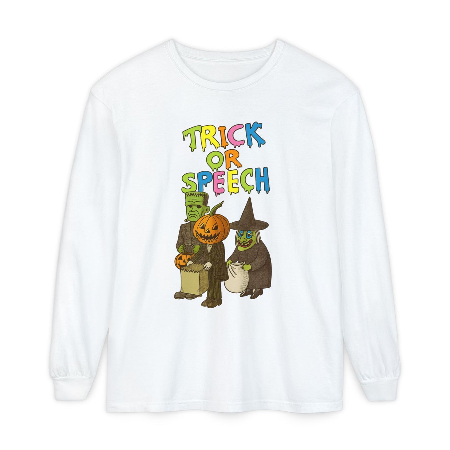 Trick or Speech Long Sleeve Comfort Colors T-Shirt