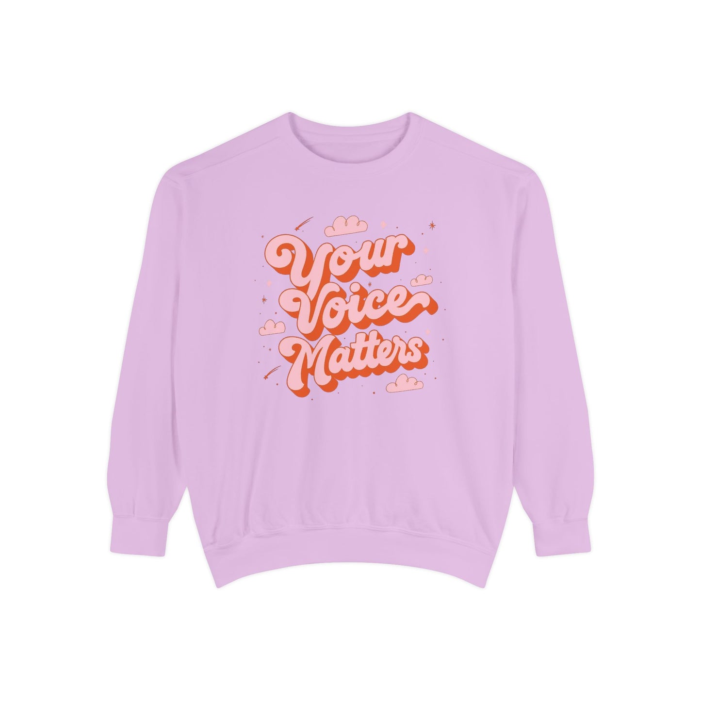 Your Voice Matters Comfort Colors Sweatshirt