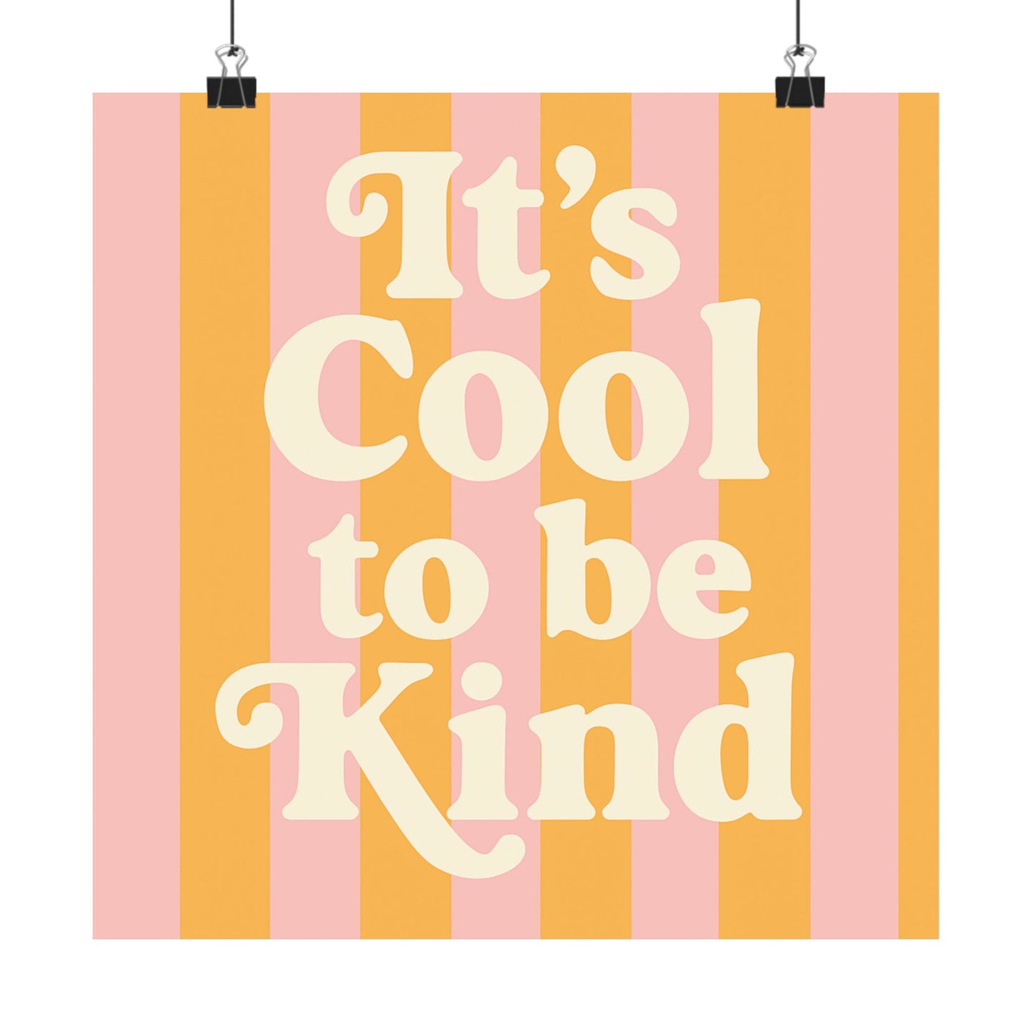 It’s Cool to Be Kind Poster