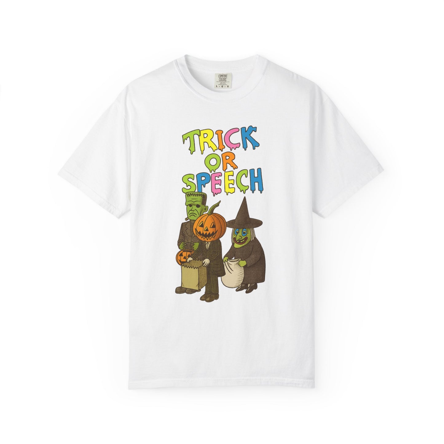 Trick or Speech Comfort Colors T-Shirt