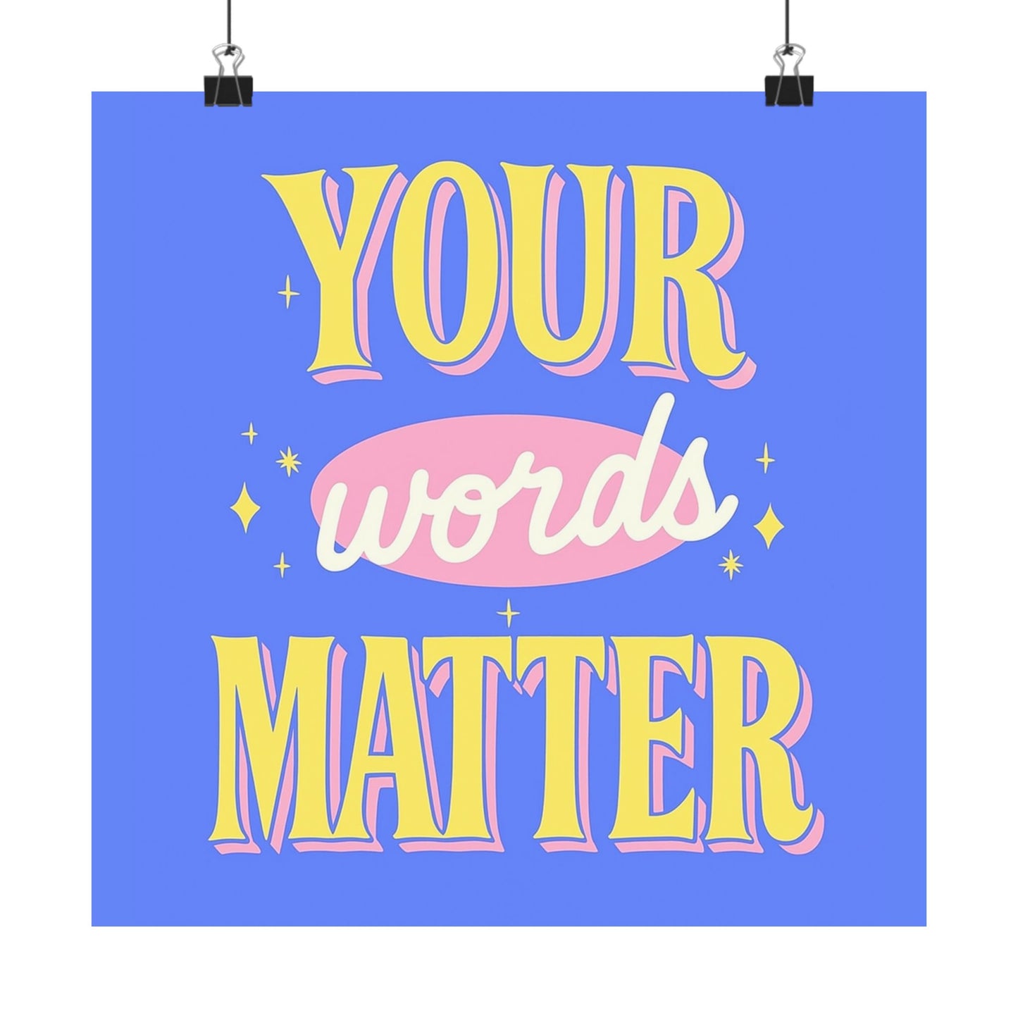 Your Words Matter Poster