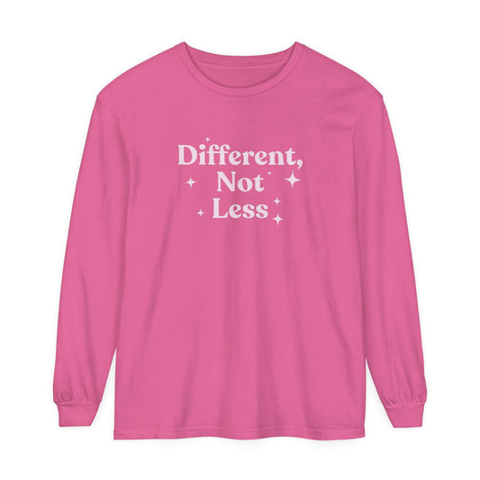 Different, Not Less Long Sleeve Comfort Colors T-Shirt