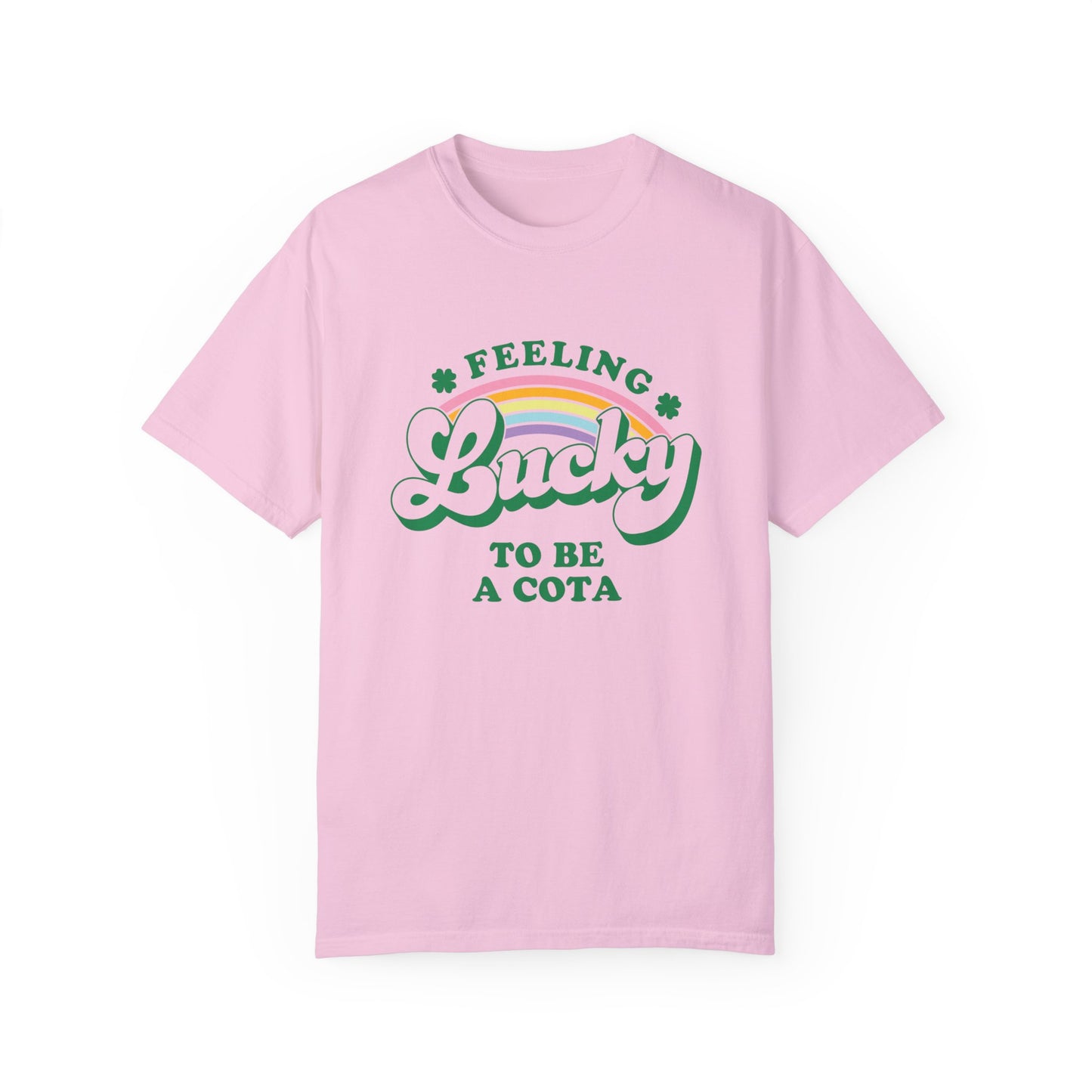 Feeling Lucky to Be a COTA Comfort Colors T-Shirt