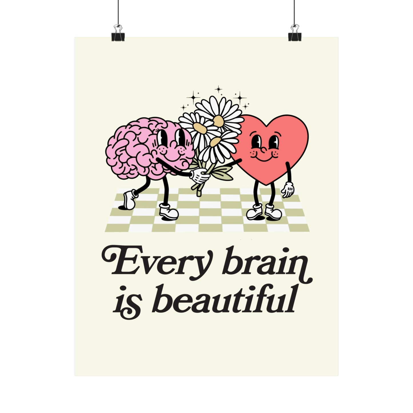 Every Brain Is Beautiful Poster