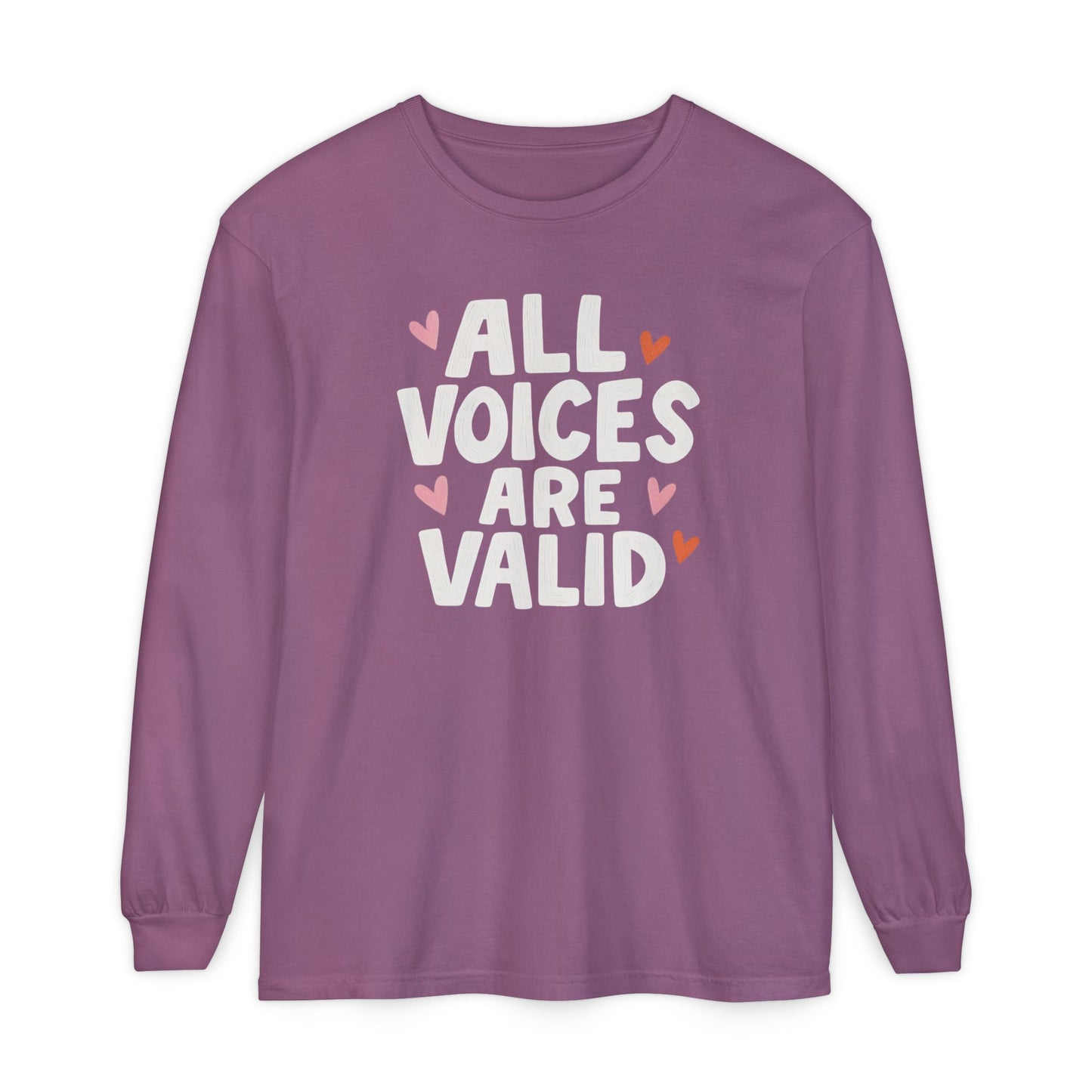 All Voices Are Valid Long Sleeve Comfort Colors T-Shirt