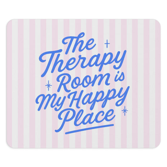 Therapy Room Happy Place Mouse Pad