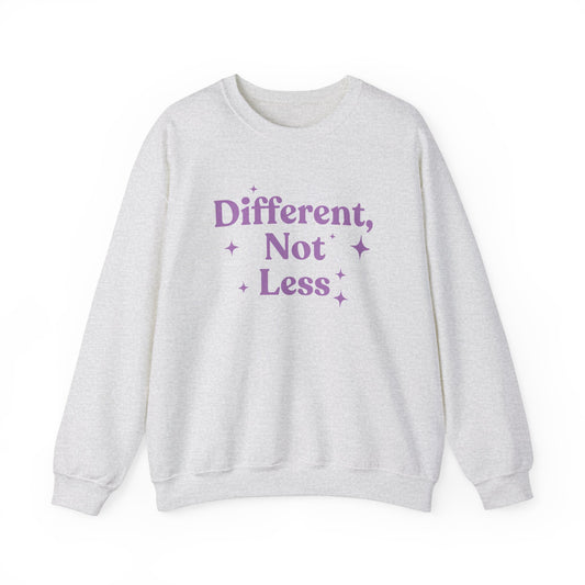 Different, Not Less Crewneck Sweatshirt
