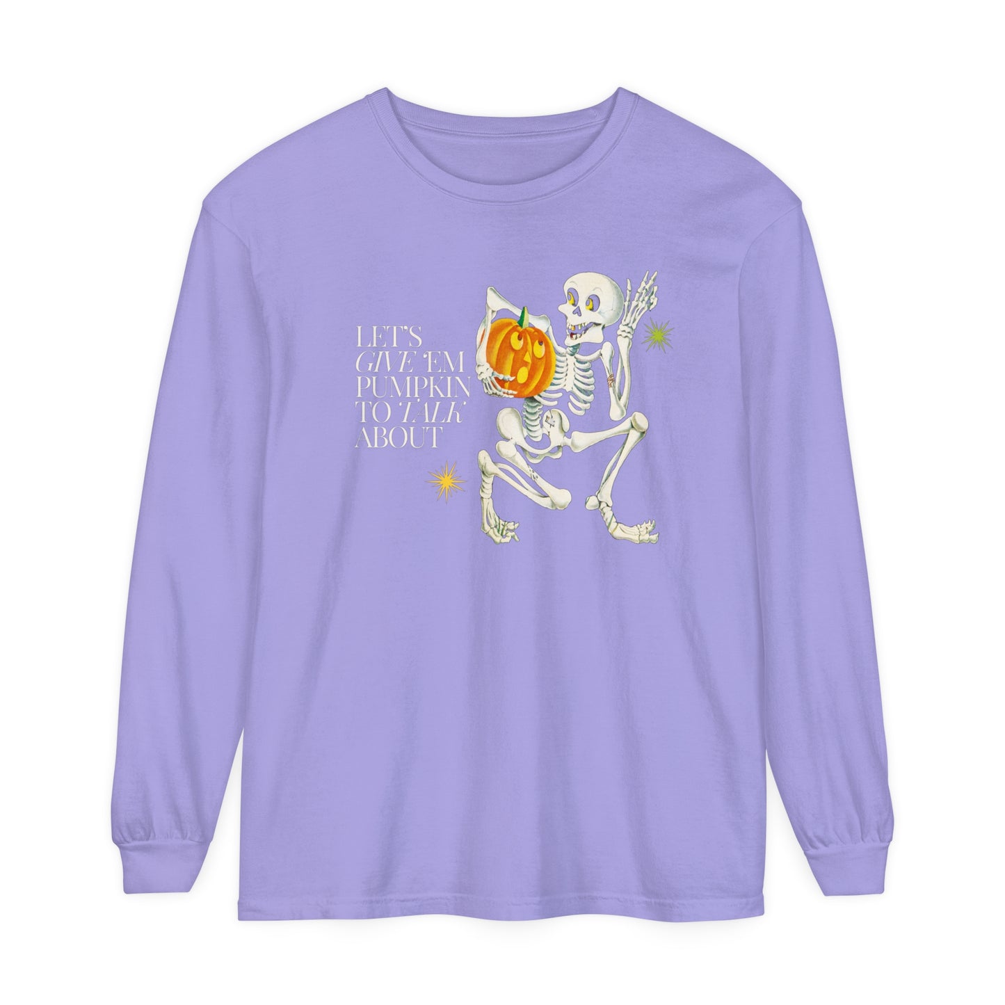 Pumpkin to Talk About Long Sleeve Comfort Colors T-Shirt