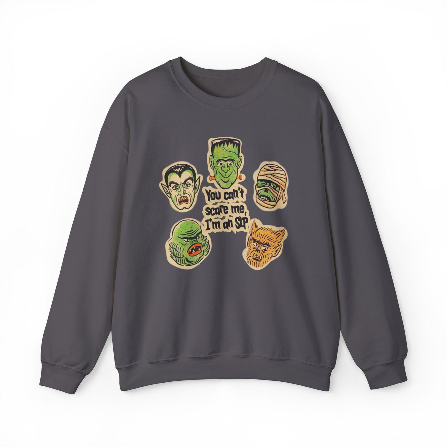 You Can’t Scare Me, I’m an SLP Crewneck Sweatshirt