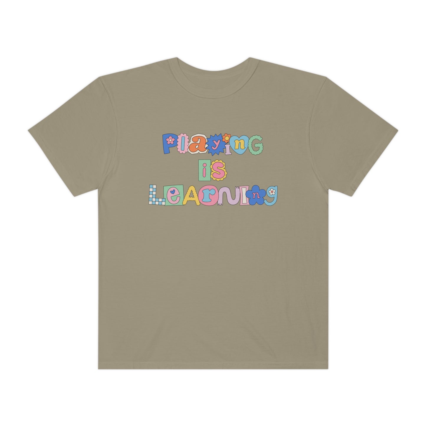 Playing Is Learning Comfort Colors T-Shirt