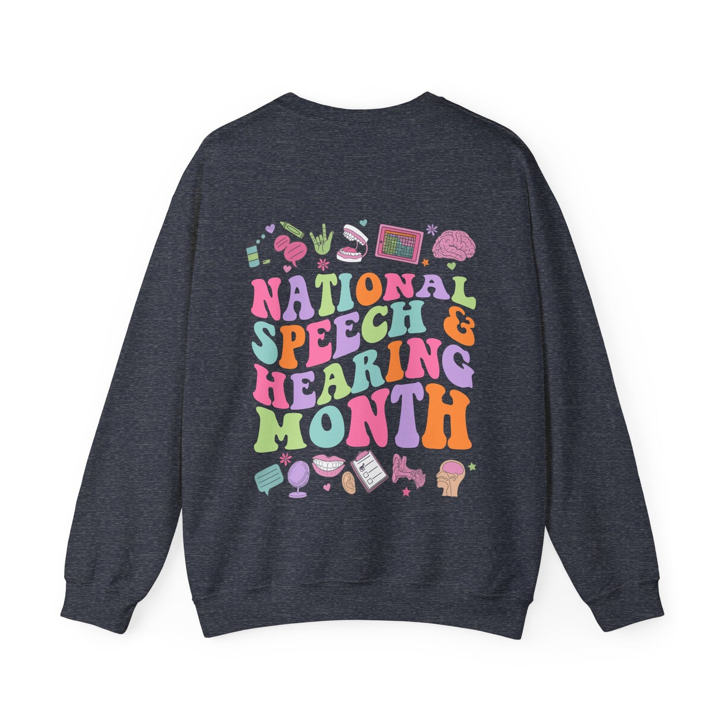 National Speech & Hearing Month Crewneck Sweatshirt | Front and Back Print