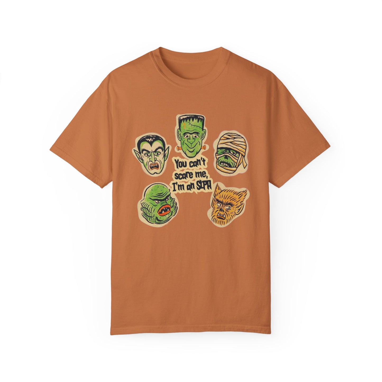 You Can’t Scare Me, I’m an SLPA Comfort Colors T-Shirt
