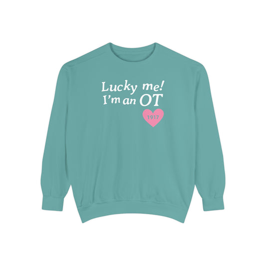Lucky Me I'm an OT Comfort Colors Sweatshirt