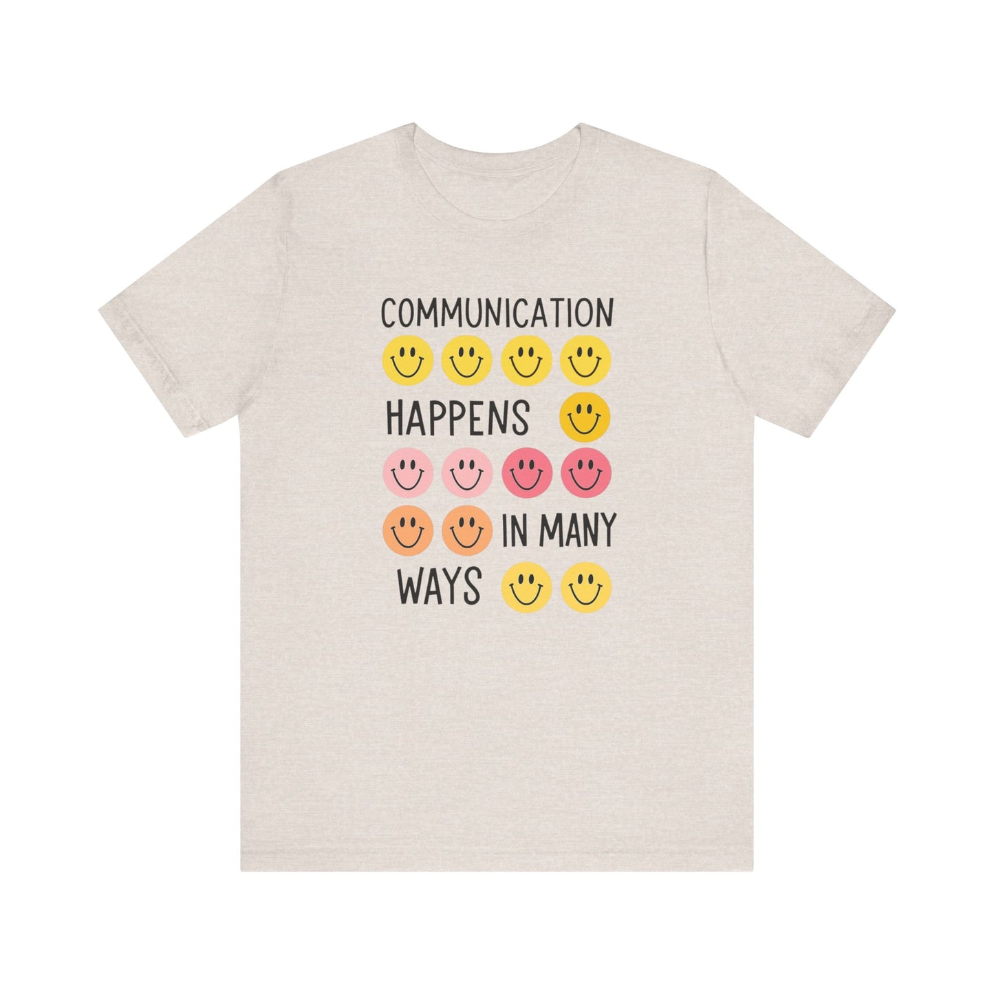 Communication Happens In Many Ways Jersey T-Shirt