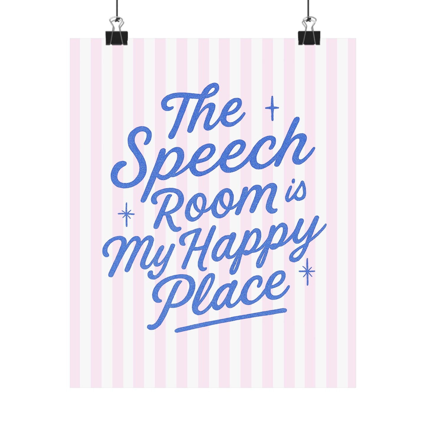 Speech Room Happy Place Poster