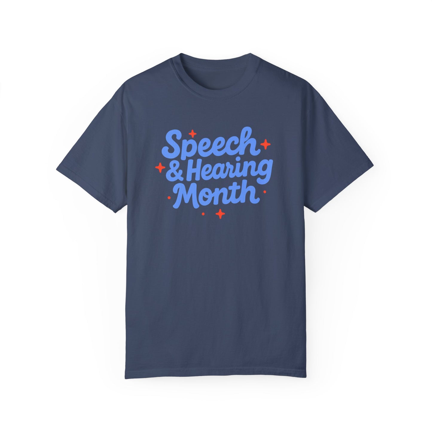 Speech & Hearing Month Comfort Colors T-Shirt