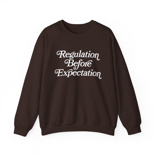 Regulation Before Expectation Crewneck Sweatshirt