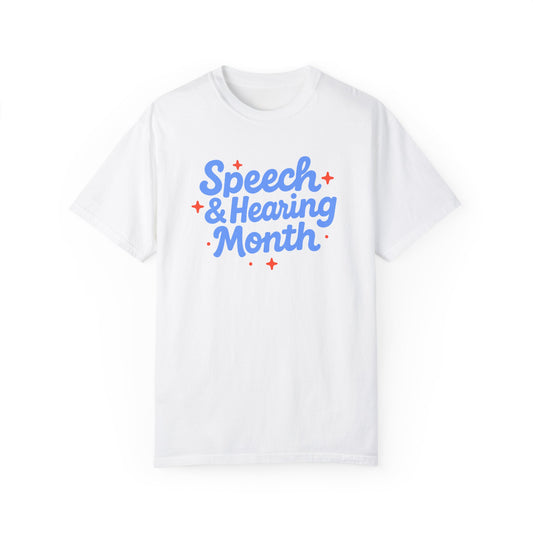Speech & Hearing Month Comfort Colors T-Shirt