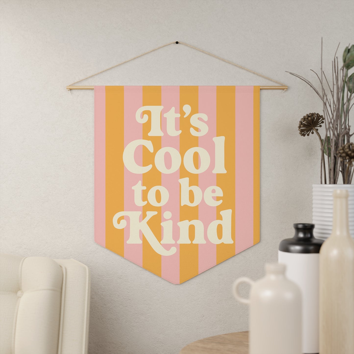 It's Cool to Be Kind Pennant