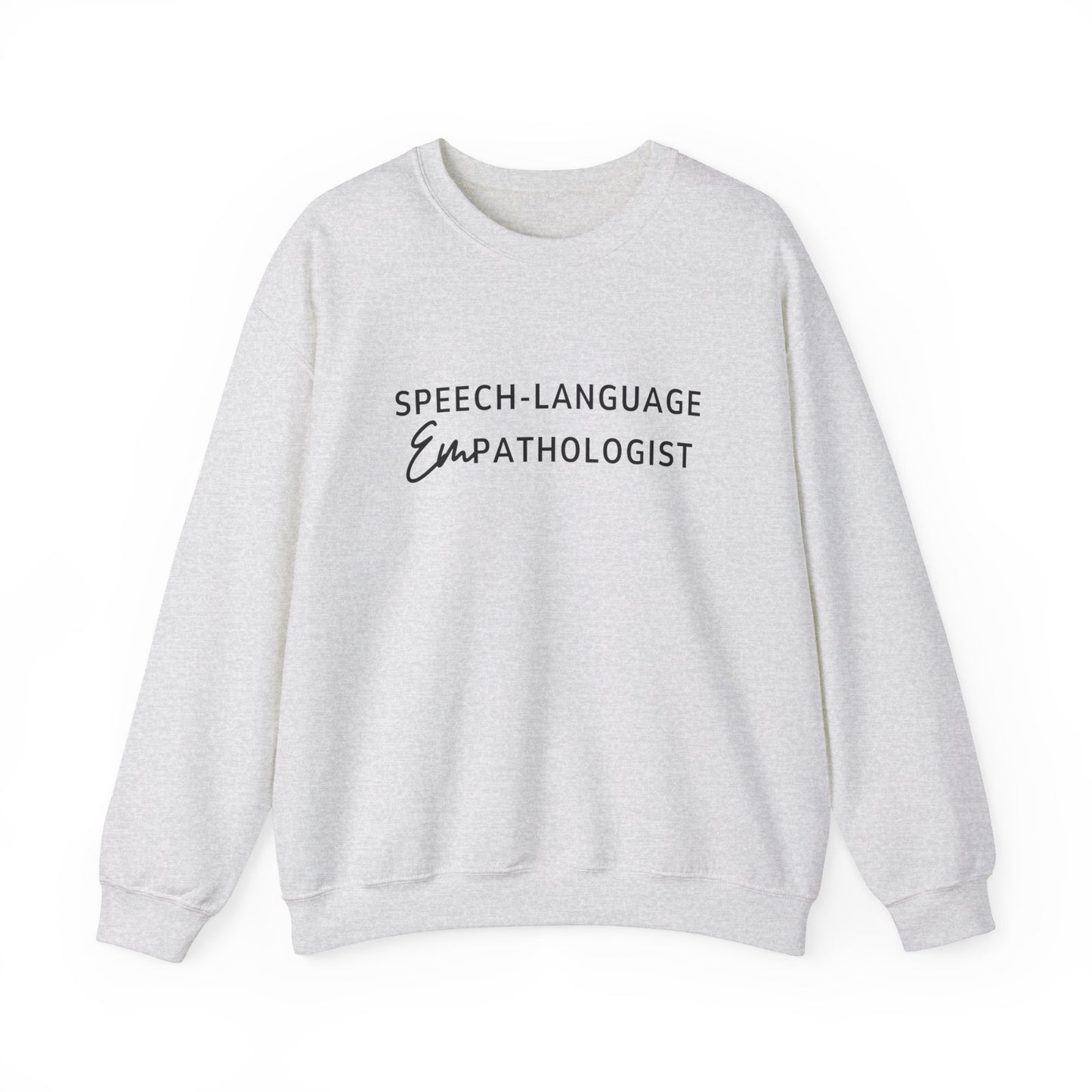 Speech-Language Empathologist Crewneck Sweatshirt